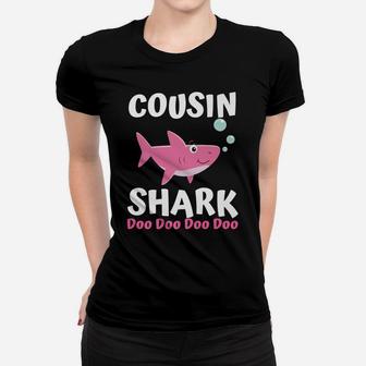 Cousin Shark Doo Doo Shirt Matching Family Shark Shirts Set Women T-shirt | Crazezy