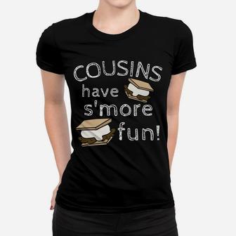 Cousins Have Smore Fun Family Vacation Reunion Matching Women T-shirt | Crazezy AU