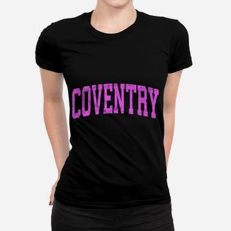 Coventry Rhode Island Ri Vintage Athletic Sports Pink Design Women T-shirt | Crazezy