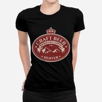 Craft Beer Lovers Denver Colorado Women T-shirt | Crazezy CA