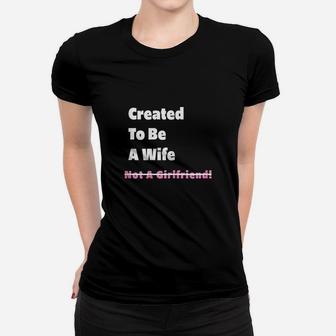 Created To Be A Wife Christian Women T-shirt | Crazezy UK