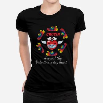 Crocin Around The Valentine's Day Heart For Nurses Women T-shirt - Monsterry AU