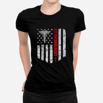 Ct Technologist American Flag Patriotic Medicine Gift Women T-shirt | Crazezy UK