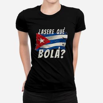 Cuban Flag Funny Cuba Miami Saying Spanish Greeting Women T-shirt | Crazezy