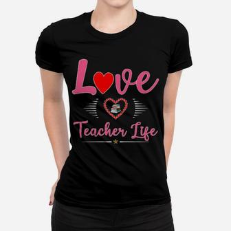 Cute School Love Teacher Life Valentines Day Teacher Gift Women T-shirt - Monsterry