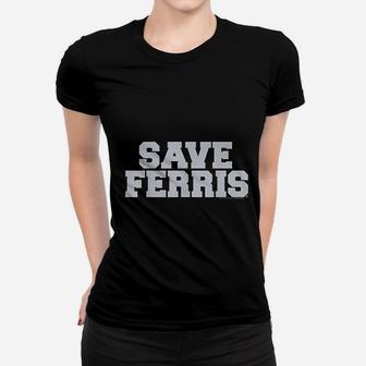 Day Off Save Ferris Bold Women T-shirt | Crazezy