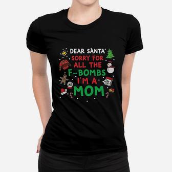 Dear Santa Sorry For All Women T-shirt | Crazezy UK