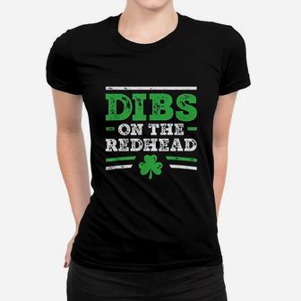 Dibs On The Redhead Funny St Patricks Day Drinking Women T-shirt | Crazezy AU