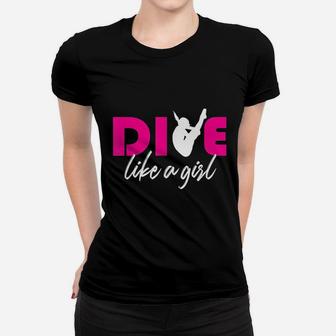 Dive Like A Girl Women T-shirt | Crazezy