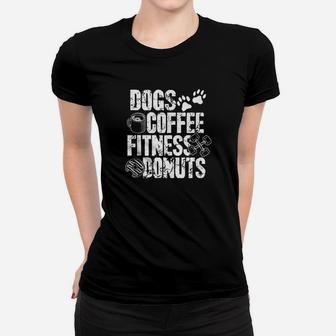Dogs Coffee Fitness Donuts Gym Foodie Workout Fitness Women T-shirt | Crazezy UK