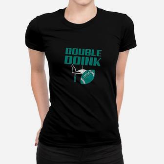 Double Doink Women T-shirt | Crazezy