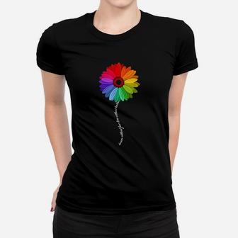 Dream Without Fear Love Without Limits Daisy Rainbow Women T-shirt | Crazezy
