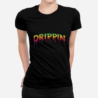 Drippin Sauce Melting Trending Messy Light Distress Women T-shirt | Crazezy