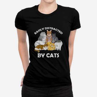 Easily Distracted By Cats Kitten Meow Lover Women T-shirt | Crazezy DE