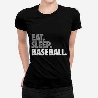Eat Sleep Baseball Bold Text Women T-shirt | Crazezy