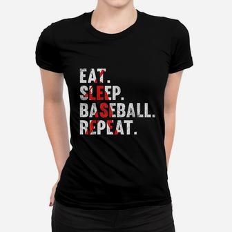 Eat Sleep Baseball Repeat Women T-shirt | Crazezy