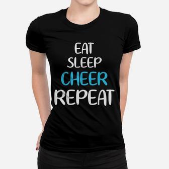 Eat Sleep Cheer Repeat Funny Cheerleader Team Cheerleading Women T-shirt | Crazezy CA