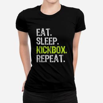 Eat Sleep Kickbox Repeat Women T-shirt | Crazezy
