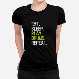 Eat Sleep Play Drums Repeat Drummer Gift Women T-shirt | Crazezy
