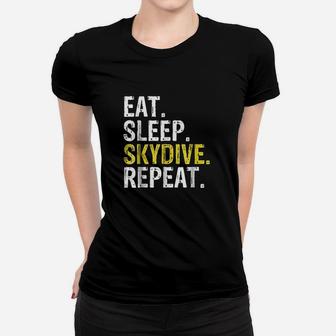 Eat Sleep Skydive Repeat Women T-shirt | Crazezy