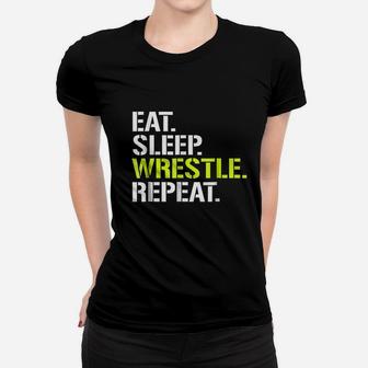 Eat Sleep Wrestle Repeat Cool Wrestling Women T-shirt | Crazezy