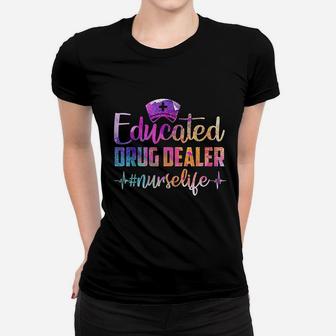 Educated Dealer Nurse Life Funny Nurse Heart Beat Women T-shirt | Crazezy AU