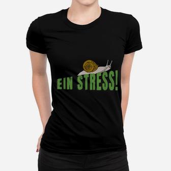 Ein Stress Women T-shirt - Monsterry