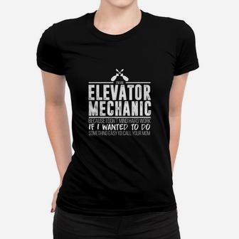 Elevator Mechanic Easy Mom Mechanics Women T-shirt | Crazezy CA