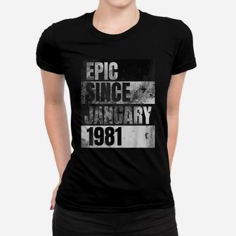 Epic Since January 1981 | 40Th Birthday Gift Women T-shirt | Crazezy