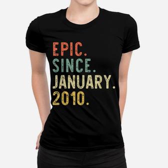 Epic Since January 2010 11Th Birthday Gift 11 Years Old Women T-shirt | Crazezy