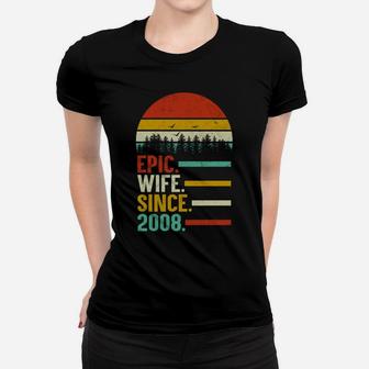 Epic Wife Since 2008, 12Th Wedding Anniversary Gift For Her Women T-shirt | Crazezy