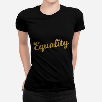 Equality Women T-shirt | Crazezy