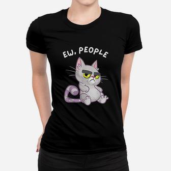 Ew People Cat Owner Kitten Lover Women T-shirt | Crazezy