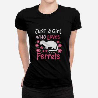 Ferret Lover Just A Girl Who Loves Ferrets Women T-shirt | Crazezy UK