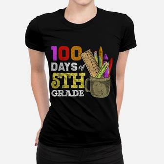 Fifth Grade Student Funny 100Th Day 100 Days Of School Women T-shirt | Crazezy UK