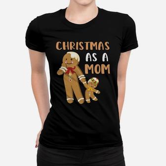 First Christmas As A Mom Future Mother Gingerbread Family Sweatshirt Women T-shirt | Crazezy
