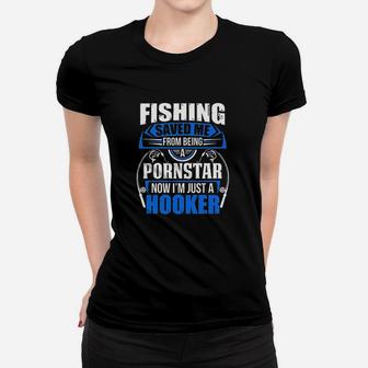 Fishing Saved Me From Being Women T-shirt | Crazezy