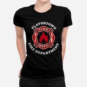 Flavortown Fire Department Women T-shirt | Crazezy CA