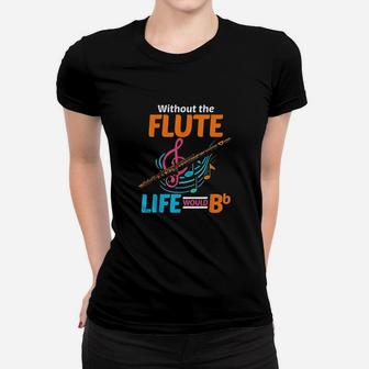 Flutist Musician Musical Instrument Flute Women T-shirt | Crazezy CA
