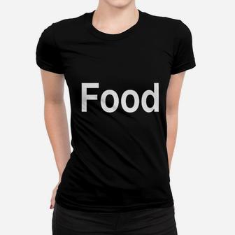 Food Lover Women T-shirt | Crazezy UK