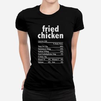 Fried Chicken Nutrition Funny Thanksgiving Christmas Food Women T-shirt | Crazezy DE