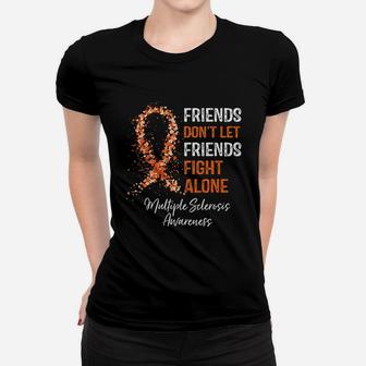 Friends Do Not Let Friends Fight Alone Women T-shirt | Crazezy AU