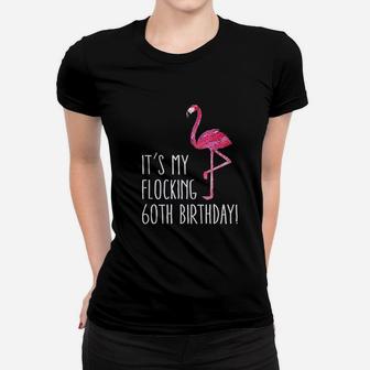 Funny 60Th Birthday Pink Watercolor Flamingo 60 Year Women T-shirt | Crazezy UK