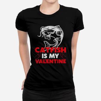 Funny Catfish Is My Valentine Catfish Valentine's Day Women T-shirt - Monsterry AU