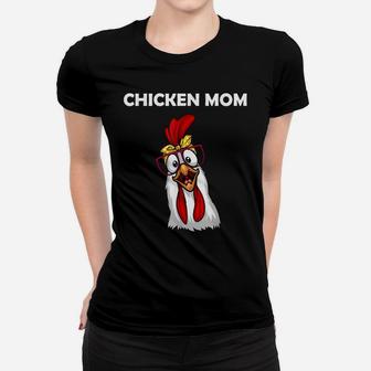 Funny Chicken Mom For Women Girls Lady Chicken Farmer Women T-shirt | Crazezy DE