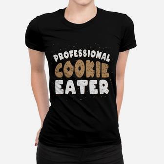 Funny Christmas Professional Cookie Eater - Cookie Women T-shirt | Crazezy