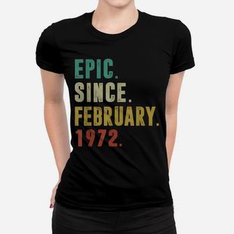 Funny Epic Since February 1972 50Th Birthday 50 Year Old Women T-shirt | Crazezy