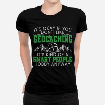 Funny Geocaching Outdoor Activity Treasure Hunting Gps Women T-shirt | Crazezy CA