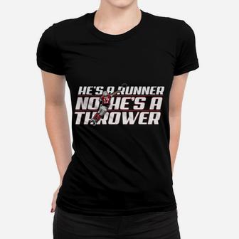 Funny He's A Runner No He's A Thrower Women T-shirt - Monsterry