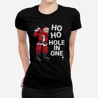 Funny Ho Ho Hole In One Golf Christmas Women T-shirt | Crazezy